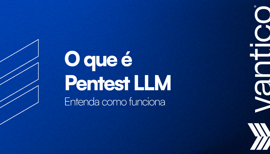 O que é Pentest LLM?