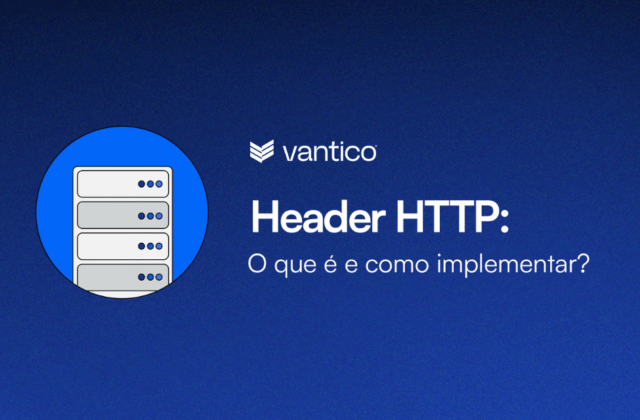 O que é e como implementar Header HTTP?