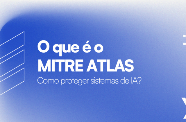 MITRE ATLAS: O Que É e Como Proteger Sistemas de IA