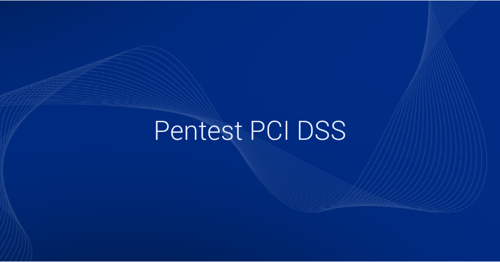 Pentest PCI DSS Compliance para Fintech