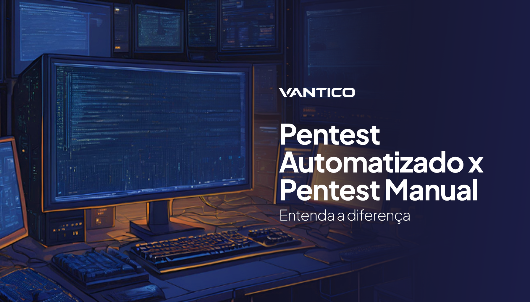 Pentest Automatizado x Manual: qual é a diferença?